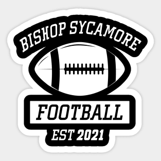 Bishop Sycamore football Sticker